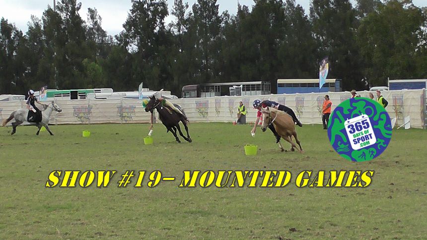 Show #19/365 – MOUNTED GAMES – 14.11.15