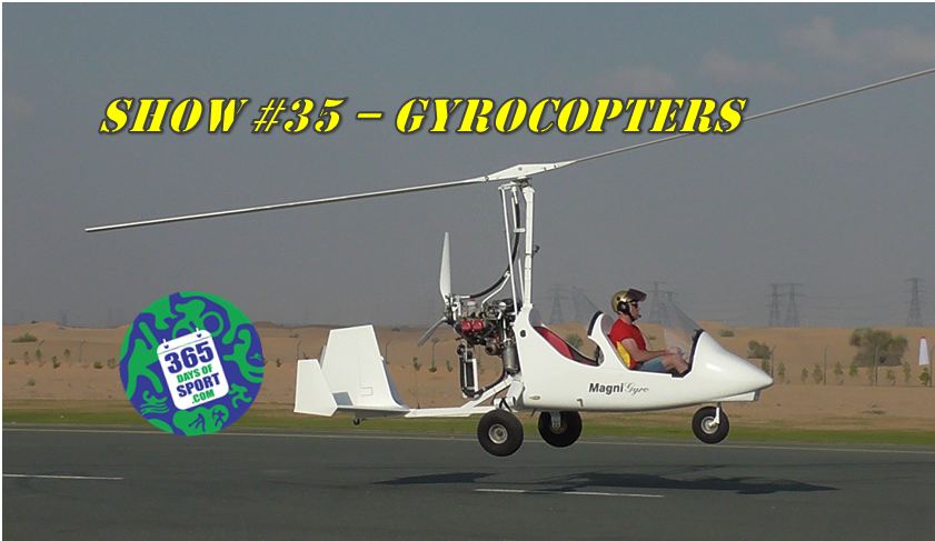 Show #35/365 – GYROCOPTERS – 1.12.15