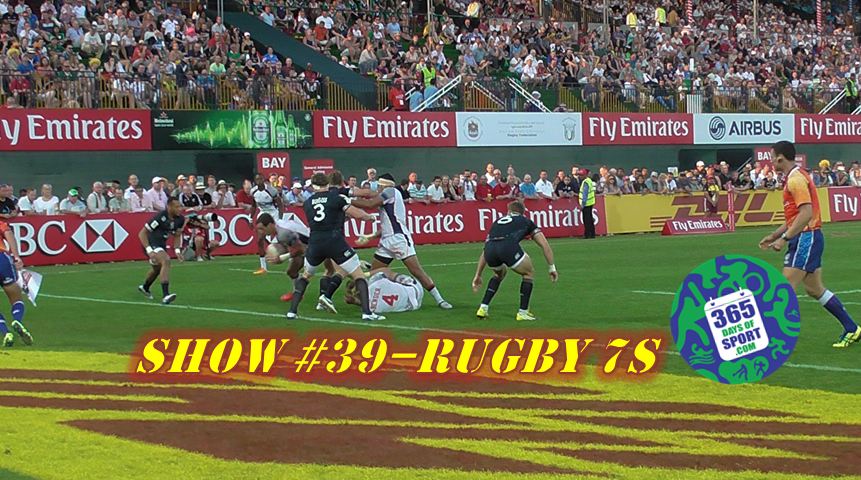 Show #39/365 – RUGBY 7s – 4 & 5.12.15